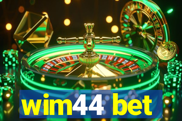 wim44 bet